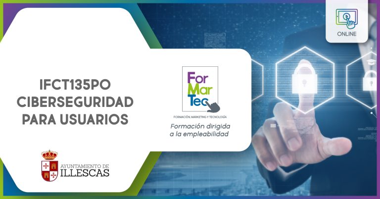 Lee más sobre el artículo IFCT135PO – Ciberseguridad para usuarios